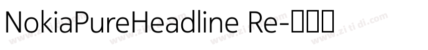NokiaPureHeadline Re字体转换 NokiaPureHeadline Re字体转换